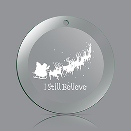 Clear I Still Believe Ornament 