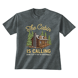 Dark Heather The Cabin is Calling T-Shirts 