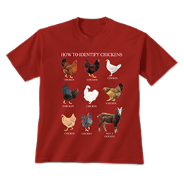 Cardinal Red How to Identify Chickens T-Shirts 