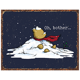 NA Oh Bother - Snow Pile Tin Sign 