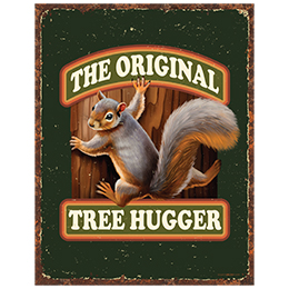 NA Original Tree Hugger Tin Sign 